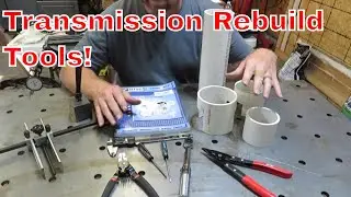 Tools Need For My 47RE Transmission Rebuild