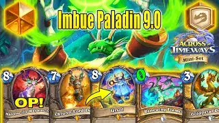 82% Winrate Imbue Paladin 9.0 Is OP With Chrono-Lord! Across the Timeways Mini-Set | Hearthstone