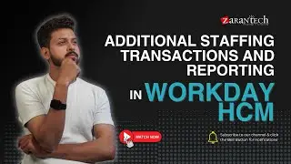 Additional Staffing Transactions and Reporting in Workday HCM | ZaranTech