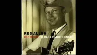 Keep On Going The Rebel & Melodeon Recordings [2004] - Red Allen