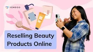 How to sell beauty products online!
