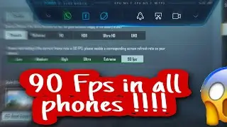How to enable 90fps on all android phones ! MUST WATCH