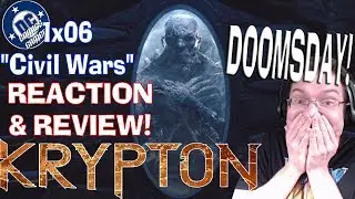 Krypton 1x06 'Civil Wars' REACTION & REVIEW!