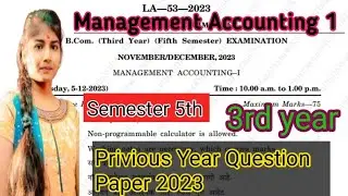 B.com 3rd year sem 5 management Accounting previous Paper 2023-24 #commerce #managementaccounting