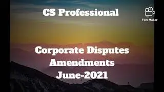 corporate disputes amendments june 2021|Rcd amendments|cs professional june 2021