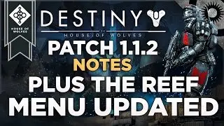 Destiny: Patch 1.1.2 Notes Preparing Us For The House Of Wolves And The Reef Menu Has Been Updated