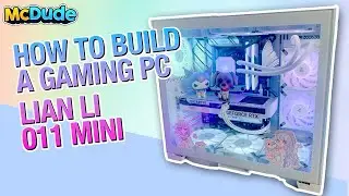 How to Build a Gaming PC &ndash; Lian Li 011 Mini (Step-by-Step Guide)