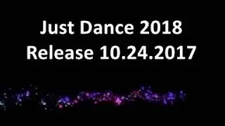 Just Dance 2018 - Release Date - Stay Ready