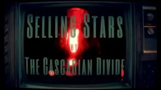Selling Stars - The Cascadian Divide (Official Video)