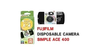 Fujifilm Disposable Camera Simple Ace 400 (Sample Shoot And Result)