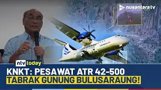 [LIVE] KNKT Menduga Pesawat ATR 42-500 Menabrak Lereng Gunung Bulusaraung | NTV TODAY