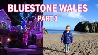 BLUESTONE Wales, 2017. Part One!
