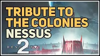 Nessus Tribute to the Colonies Destiny 2