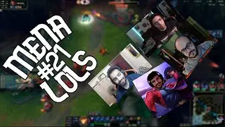 MENA LoLs #21 Ft ( Rated, Dattura, Tasticc, Veghance, BeeDopa)