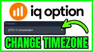 How To CHANGE TIMEZONE On IQ Option (QUICK & EASY) 2026