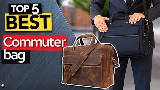 ✅ TOP 5 Best Commuter and messenger pack: Today's Top Picks