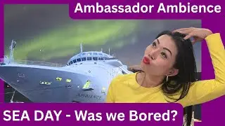 Ambassador Ambience Are We REALLY Bored On Another Sea Day?