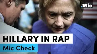 Every Hillary Clinton reference in rap | Mic Check