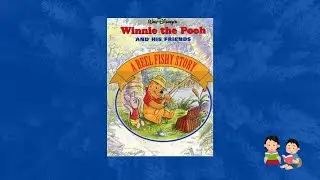 Winnie the Pooh&rsquo;s Amazing Fishing Adventure!   A Reel Fish Story Full Read Aloud