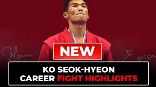 Ko Seok hyeon Fight Highlights | Updated in 2025