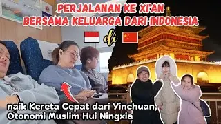 AWAL KESERUAN KAMI DI XI'AN CHINA BERSAMA KELUARGA DARI INDONESIA