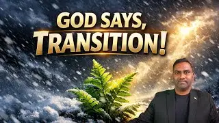 God Says, Winter Storm - Season of Transition! Get Ready! Prophetic Word!