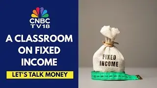 Fixed Income Funds: Looking Back At 2025 & Are Fixed Income Funds A Good Bet For 2026? | CNBC TV18