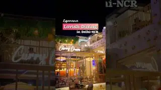 Family Restaurants in #DelhiNCR | FINE DINING Restaurants in #Noida | Best Dinner places in Noida