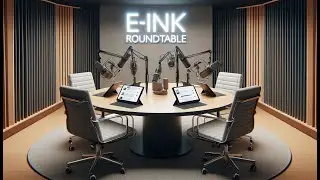 E-Ink Roundtable - Podcast Edit (01-25-2026)