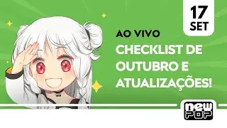 NewPOP Live (17/09) - Atualiza&ccedil;&otilde;es!