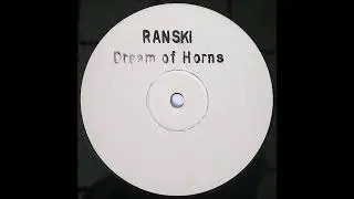 Ranski - Dream of Horns (Mix 1)
