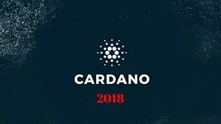 Cardano ADA 2018 Predictions And Explained Quickly In Overview