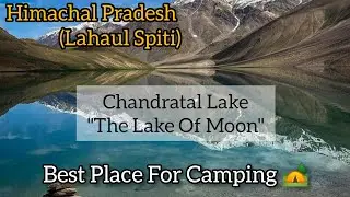 Chandratal Lake - Lahaul Spiti. #chandratal #spiti #spitivalley #lake #himachal #himachalpradesh