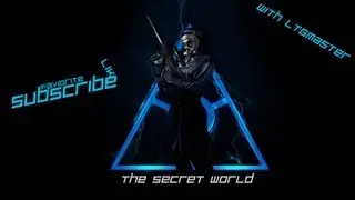 The secret world w/ LTGmaster play through VII