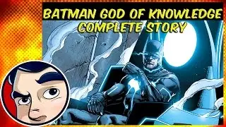 Batman God of Knowledge - Darkseid War Complete Story | Comicstorian