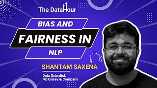 The DataHour: Bias and Fairness in NLP