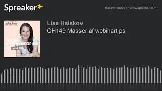 OH149 Masser af webinartips