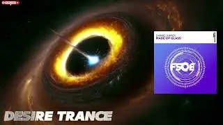 Daniel Kandi -  Made of Glass  (Extended Mix) | Uplifting Trance (FSOE963)
