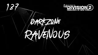 187 | Solo Rogue Status | Killed For The Ravenous In The Darkzone