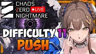 🔴Difficulty 11 PUSH - Seasonal Chaos Attempts - Help/Q&A I Chaos Zero Nightmare