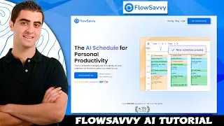 How To Use Flowsavvy Ai - Best Tutorial | AI Schedule for Personal Productivity (Review)