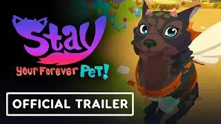 Stay: Your Pet Forever - Official Reveal Trailer
