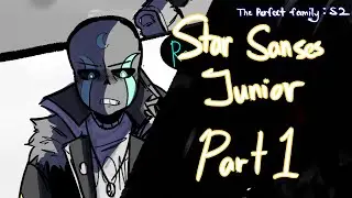 Star Sanses Junior &bull; Część 1.1 &bull; Idealna rodzina &bull; UndertaleAu &bull; ShipchildrenAu