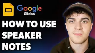 How to Use Speaker Notes in Google Slides (Full 2025 Guide)