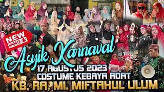 KARNAVAL PALING MERIAH 17 AGUSTUS TAHUN 2023 -  KB, RA, MI. MIFTAHUL ULUM - COSTUME KEBAYA ADAT