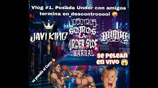 Posada de la Under Side termina en descontrooool 🔥💯. Vlog mamalon #1 