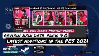 Review DATA PACK 7.0 PES 2021 INDONESIA !! NEW Iconic Moment MESSI