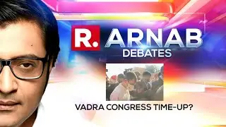 Revolt After Revolt in Congress: Is It time Up For The Vadras?  | Arnab Debates