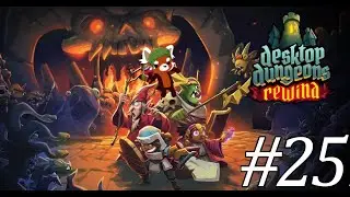 Protection from Death | Let's Play Desktop Dungeons Rewind Part 24, I mean 25