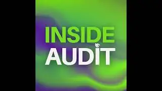 The Standards Unveiled | EP04: Managing the Internal Audit Function